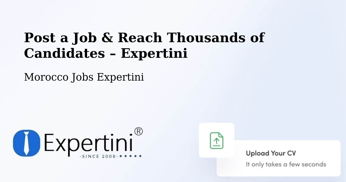 Post a Job in Meknes – Hire the Right Talent - Meknes, Morocco Jobs Expertini