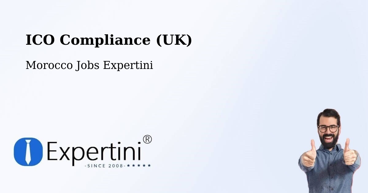 UK Data Protection & ICO Compliance – Meknes - Morocco Jobs Expertini